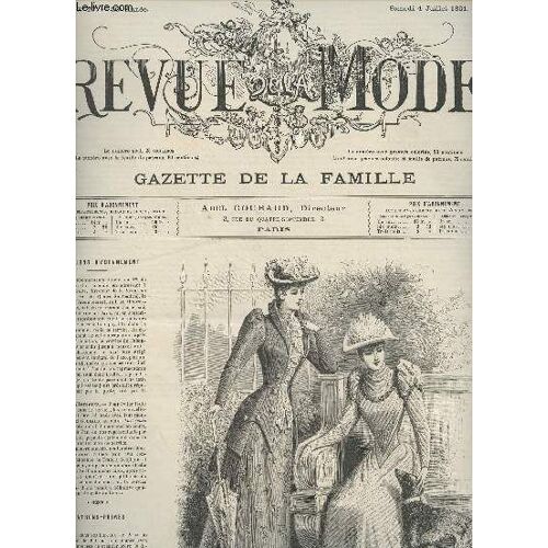 Revue De La Mode, Gazette De La Famille - 20e Année N°27 Sam. 4 Juil. 1891 - Chronique De La Mode Par Mme Gabrielle D Eze - Description Des Toilettes Par M. De S. - Chronique Anglaise Par Decap -(...)