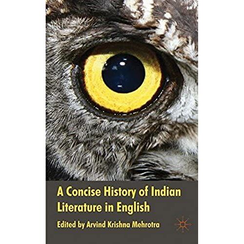A Concise History Of Indian Literature In English