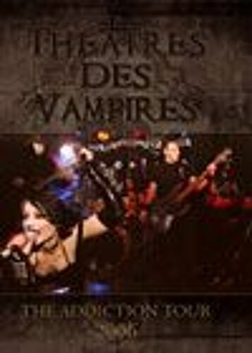Theatres Des Vampires - Addiction Tour 2006 - Zone 0