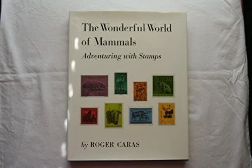 The Wonderful World Of Mammals;: Adventuring With Stamps,