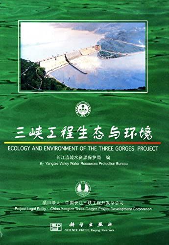 Ecology And Environment Of The Three Gorges Project