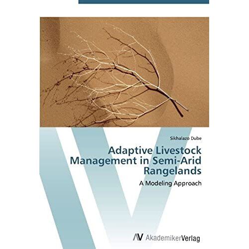 Adaptive Livestock Management In Semi-Arid Rangelands