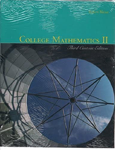 College Mathematics Ii Third Custom Edition And Student Solutions Manual Course Pack For Itt Technical Institute College Math Ii Ge192 (Pearson Custom Editions)