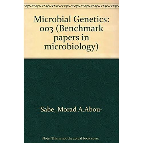 Microbial Genetics: 003 (Benchmark Papers In Microbiology, V. 3)