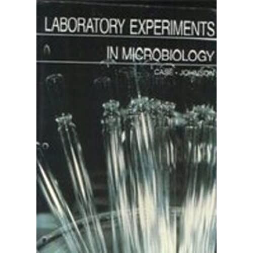Laboratory Experiments In Microbiology (The Benjamin/Cummings Series In The Life Sciences)
