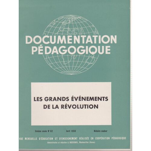 Documentation Pédagogique  N° 62 : Les Grands Évènements De La Révolution