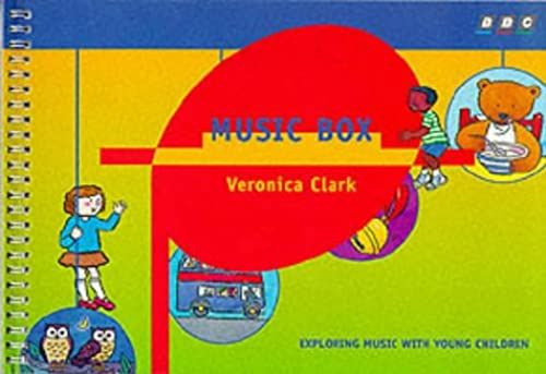 Music Box: Exploring Music With Young Children