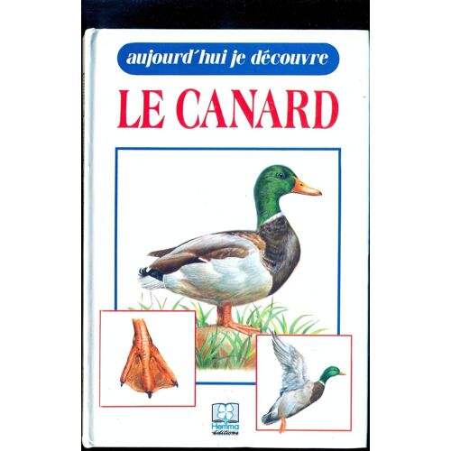 Le Canard (Aujourd'hui Je Dècouvre)