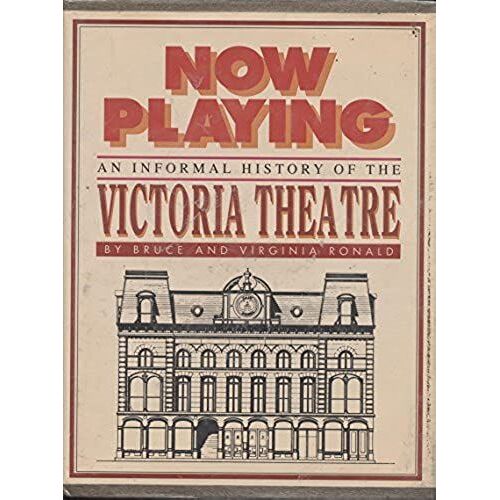 Now Playing: An Informal History Of The Victoria Theatre