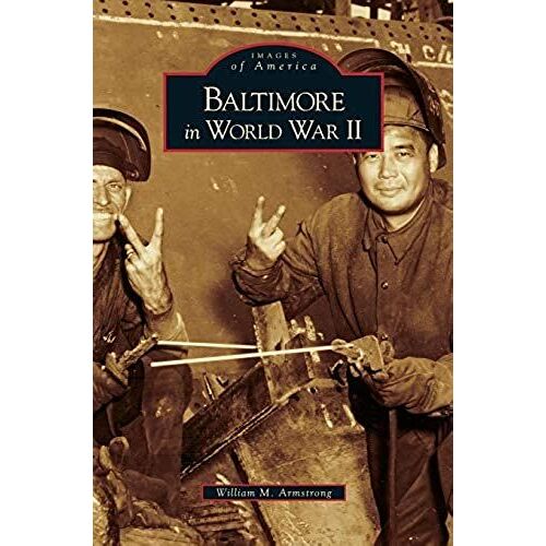 Baltimore In World War Ii