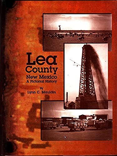Lea County, New Mexico: A Pictorial History