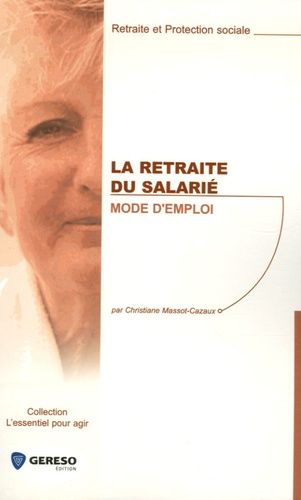 La Retraite Du Salarié : Mode D'emploi
