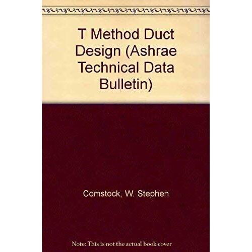 T Method Duct Design (Ashrae Technical Data Bulletin)