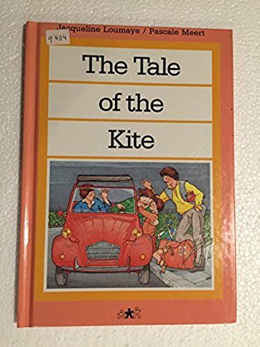 The Tale Of The Kite (Child's World Library)