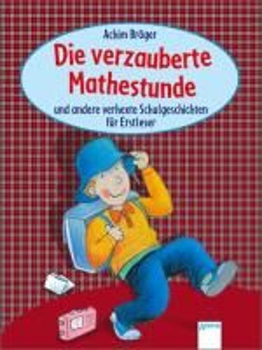 Die Verzauberte Mathestunde Und Andere Verhexte Schulgeschichten Für Erstleser