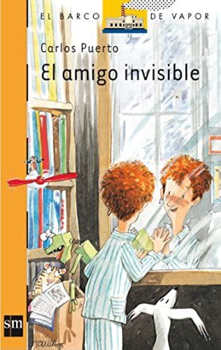 El Amigo Invisible/ The Invisible Friend (El Barco De Vapor) (Spanish Edition)