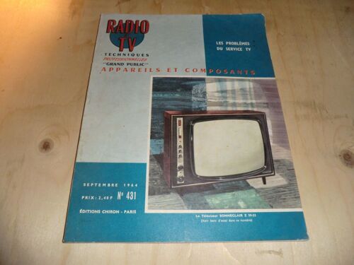 Radio Et Tv N° 431 - Septembre 1964 Electronique Tubes - Oscilloscope ..