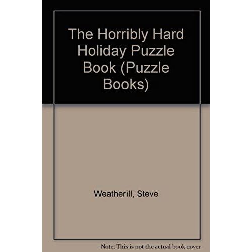 The Horribly Hard Holiday Puzzle Book (Puzzle Books)