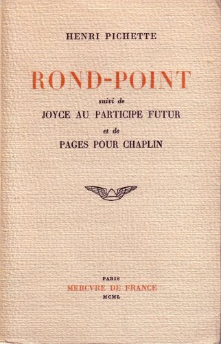 Rond-Point, Suivi De Joyce Au Participe Futur Et De Pages Pour Chaplin