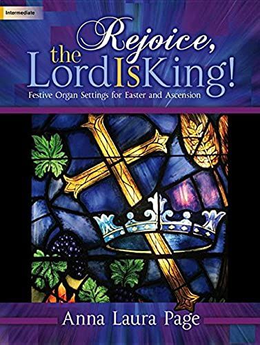 Rejoice, The Lord Is King! /