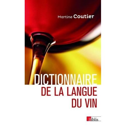 Dictionnaire De La Langue Du Vin
