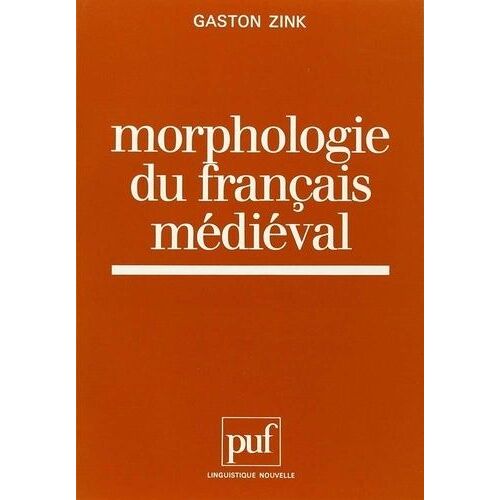 Morphologie Du Français Médiéval