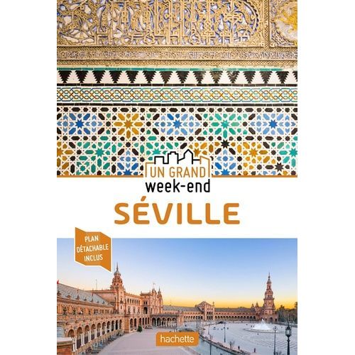 Un Grand Week-End À Séville (1 Plan Détachable)