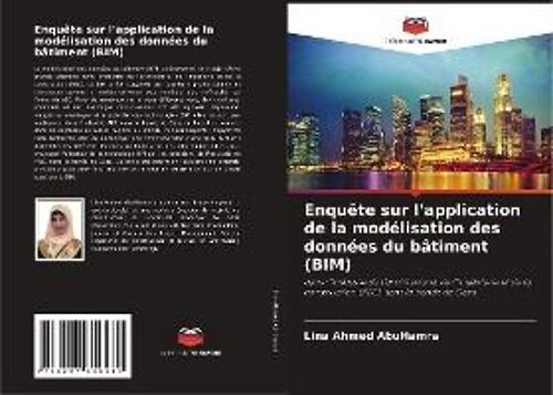 Enquête Sur L'application De La Modélisation Des Données Du Bâtiment (Bim)