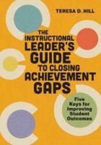 Instructional Leader's Guide To Closing Achievement Gaps