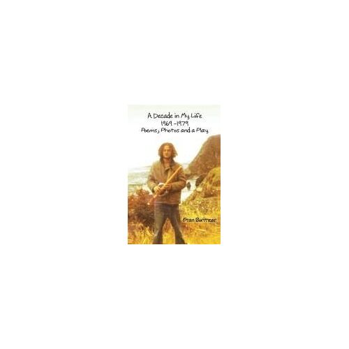A Decade In My Life - 1969 -1979