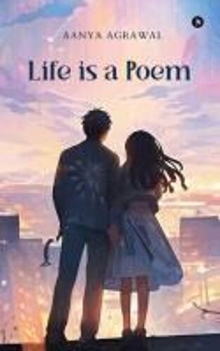 Life Is A Poem