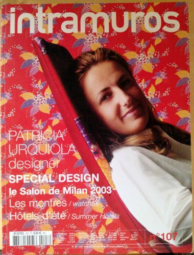 Intramuros - N°107 - Juin-Juillet 2003 - Patricia Urquiola - Special Design - Le Salon De Milan 2003 - Les Montres - Hotels D'ete
