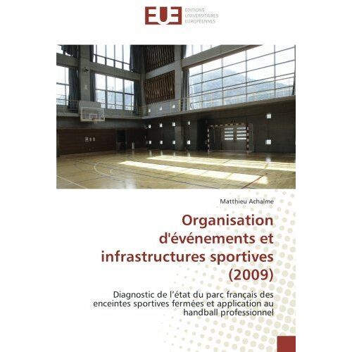Organisation D'événements Et Infrastructures Sportives (2009)