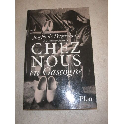 Chez Nous En Gascogne. Travaux Et Jeux Rustiques.