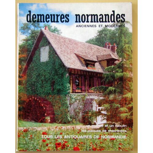 Demeures Normandes Anciennes Et Modernes 04