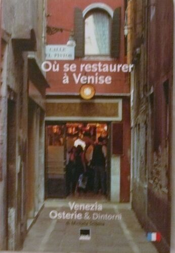 A Guide To The Eateries Of Venice