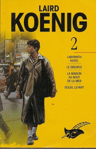 Tome 2, Labyrinth Hotel, Le Disciple, La Maison Au Bout De La Mer, Soleil Levant
