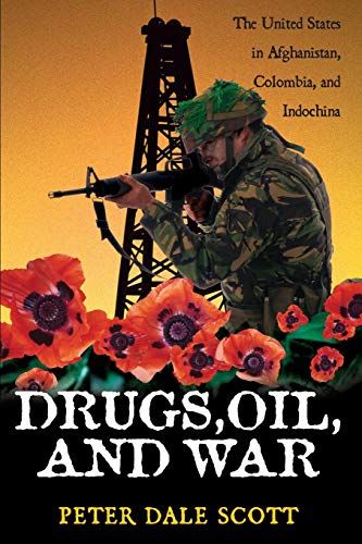 Drugs, Oil, And War