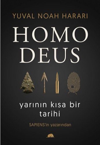 Homo Deus Yarinin Kisa Bir Tarihi