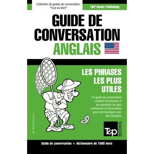 Guide De Conversation Français-Anglais Et Dictionnaire Concis De 1500 Mots