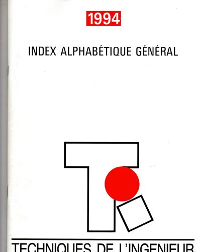 Index Alphabétique Général De Techniques De L'ingénieur 1994