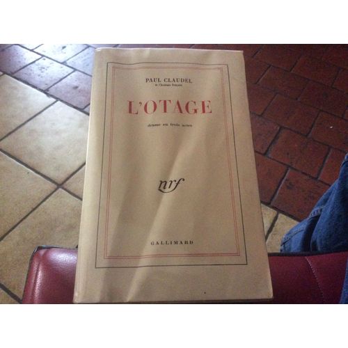 Nrf Gallimard. L¿Otage. ( Paul Claudel Auteur ) 1950