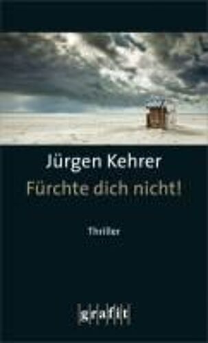 Kehrer, J: Fürchte Dich Nicht!