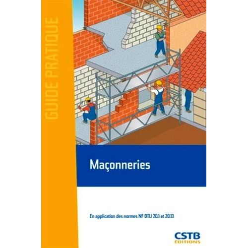 Maçonneries - En Application Des Normes Nf Dtu 20.1 Et 20.13
