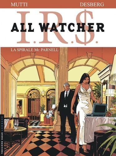 Irs All Watcher Tome 4 - La Spirale Mc Parnell