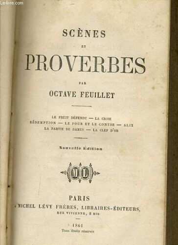 Scenes Et Proverbes - Le Fruit Défendu, La Crise, Rédemption, Le Pour Et Le Contre, Alix, La Partie Des Dames, La Clef D'or.