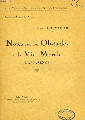 Le Van, N° 158, Fev. 1934, Supplement, 4e Cahier, Notes Sur Les Obstacles A La Vie Morale, L'apparence