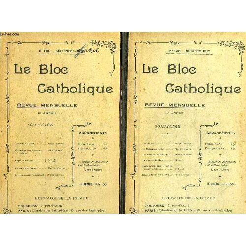Le Bloc Catholique, 1906-1914, 2 Volumes Et 7 Fascicules (Incomplet)
