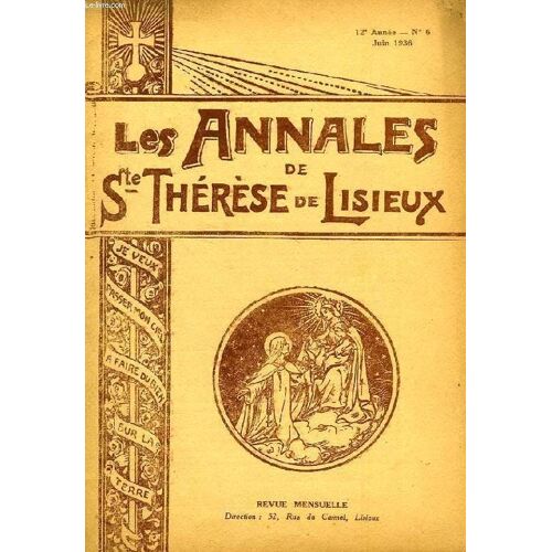 Les Annales De Sainte-Therese De Lisieux, 12e Annee, N° 6, Juin 1936