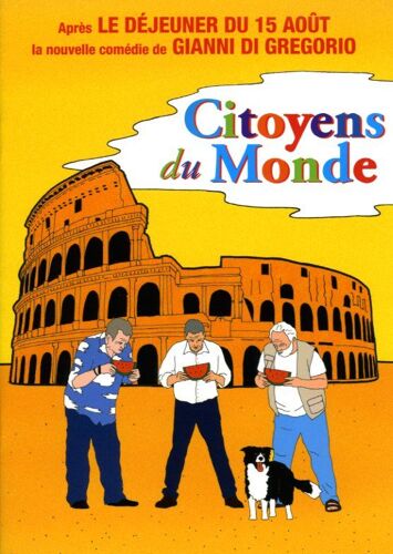 Citoyens Du Monde, Dossier De Presse, Du Film De Gianni Di Gregorio Avec Ennio Fantastichin